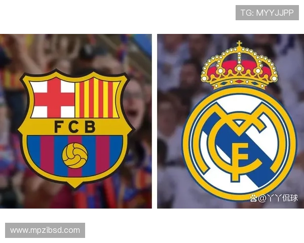 皇马巴萨西甲争锋最新动态及焦点赛事全面解析 皇马巴萨西甲争锋最新动态及焦点赛事全面解析